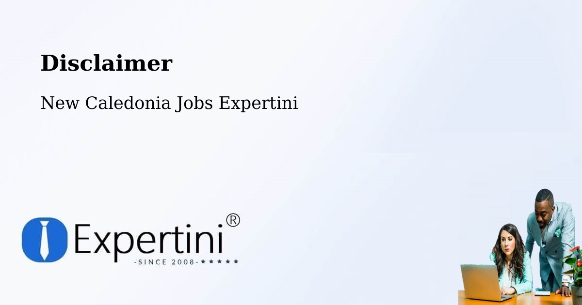Disclaimer – Ferme Nord - New Caledonia Jobs Expertini